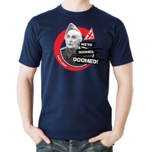 We're Doomed T-Shirt