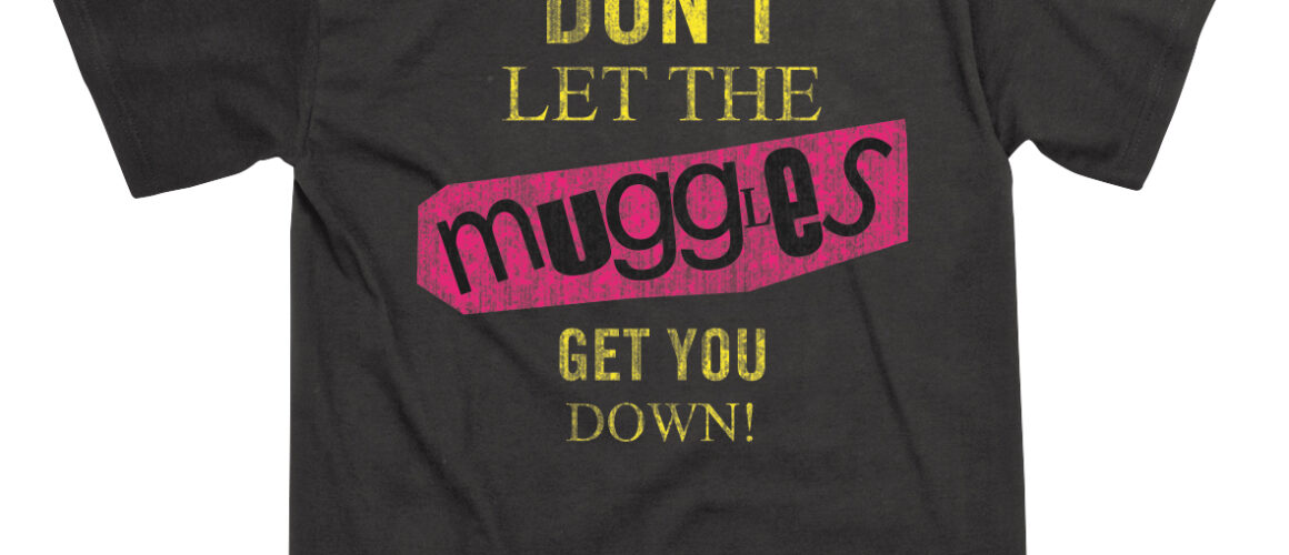 Muggles T-Shirt