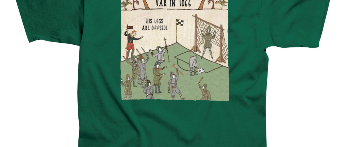 VAR in 1066 T-Shirt